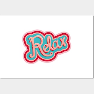 Relax a while! Posters and Art